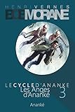 Bob Morane - Les Anges d'Ananke: Le Cycle d'Ananke t. 3 (French Edition)