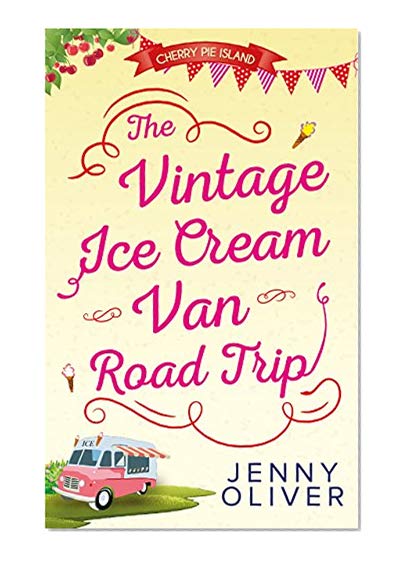 The Vintage Ice Cream Van Road Trip (Cherry Pie Island, Book 2)