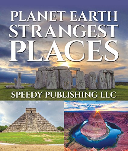 Planet Earth Strangest Places: Fun Facts and Pictures for Kids
