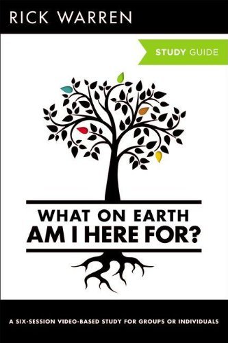 By Rick Warren What on Earth am I Here For? Study Guide with DVD (The Purpose Driven Life) (Revised edition) [Paperback]