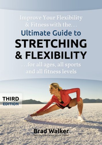 Book Cover By Brad Walker Ultimate Guide to Stretching & Flexibility (Handbook) (3rd Third Edition) [Spiral-bound]