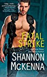 By Shannon McKenna Fatal Strike (Reprint) [Mass Market Paperback]