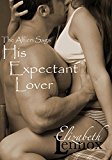 His Expectant Lover (The Alfieri Saga Book 7)