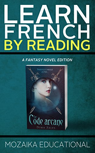 Learn French: By Reading Fantasy (French Edition)