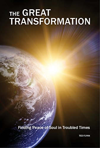 The Great Transformation: Finding Peace of Soul in Troubled Times