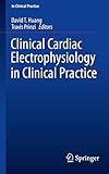 Clinical Cardiac Electrophysiology in Clinical Practice
