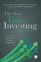 The New Value Investing: How to Apply Behavioral Finance to Stock Valuation Techniques and Build a Winning Portfolio
