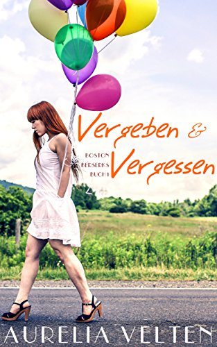Vergeben & Vergessen (Boston Berserks 1) (German Edition)
