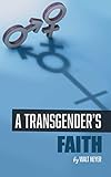 A Transgender's Faith