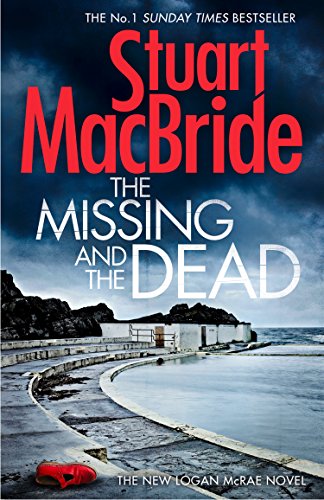 The Missing and the Dead (Logan McRae, Book 9)