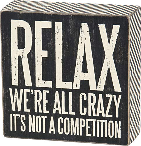 Book Cover Primitives by Kathy 25172 Pinstriped Trimmed Box Sign, 5-Inch by 5-Inch, Relax We're All Crazy