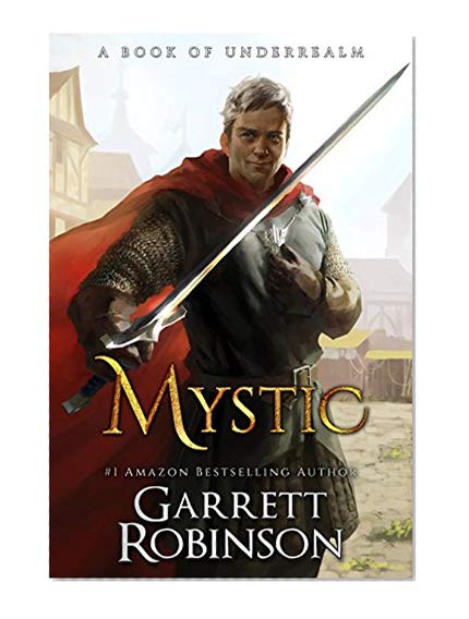 Book Cover Mystic: A Book of Underrealm (The Nightblade Epic 2)