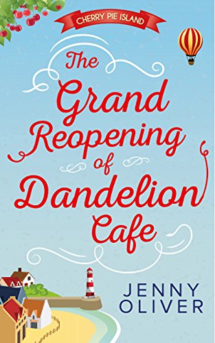 Book Cover The Grand Reopening Of Dandelion Cafe (Cherry Pie Island, Book 1)