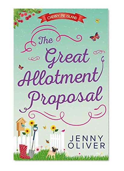 The Great Allotment Proposal (Cherry Pie Island, Book 3)