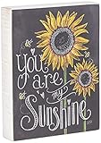 Primitives By Kathy You are My Sunshine, Yellow Sunflowers Chalk Sign