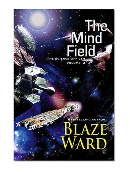 The Mind Field (The Science Officer Book 2)