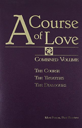 A Course of Love: Combined Volume