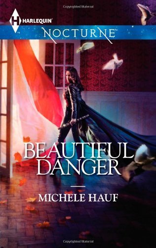 By Michele Hauf Beautiful Danger [Mass Market Paperback]