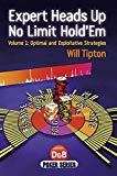 By Will Tipton Expert Heads Up No Limit Hold'em: Optimal And Exploitative Strategies (Poker Series) (1st First Edition) [Paperback]