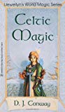 By D. J.Conway Celtic Magic (1st First Edition) [Mass Market Paperback]