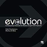 By Inaki Gamborena EVOLUTION: Contemporary Protocols for Anterior Single-tooth Implants (1st First Edition) [Hardcover]