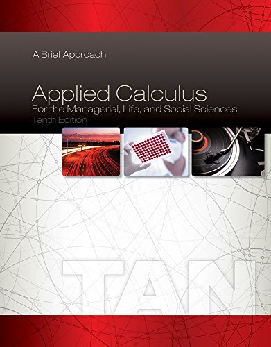 By Soo T. Tan Bundle: Applied Calculus for the Managerial, Life, and Social Sciences: A Brief Approach, 10th + Enh (10th Tenth Edition) [Hardcover]