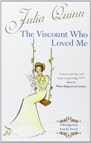 By Julia Quinn The Viscount Who Loved Me (New Ed) [Paperback]