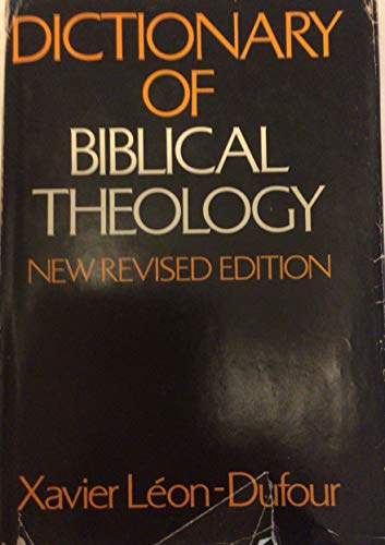 By Xavier Leon-Dufour Dictionary of Biblical Theology (2nd) [Hardcover]