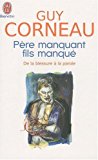By Guy Corneau Pere Manquant Fils Manque (Bien Etre) (French Edition) [Mass Market Paperback]