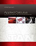 By Soo T. Tan Bundle: Applied Calculus for the Managerial, Life, and Social Sciences: A Brief Approach, 10th + Enh (10th Tenth Edition) [Hardcover]