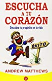 By Andrew Matthews Escucha a tu corazon (Follow Your Heart) (Actualidad (Punto de Lectura)) (Spanish Edition) (Tra) [Paperback]