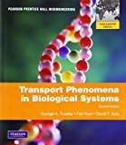 By George A. Truskey Transport Phenomena in Biological Systems [Paperback]