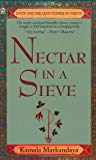 By Kamala Markandaya Nectar in a Sieve (Signet) (Reissue) [Mass Market Paperback]