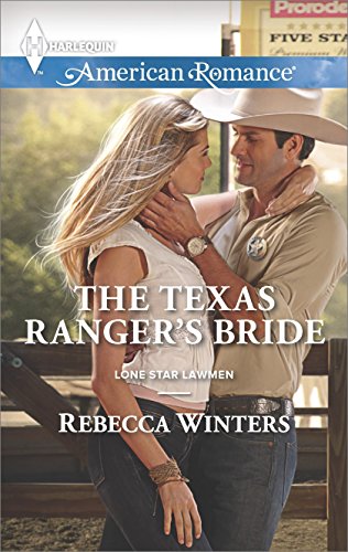 The Texas Ranger's Bride (Lone Star Lawmen)