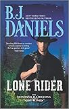 Lone Rider: A Gripping Cowboy Romance Set in the Dangerous Wilds of Montana (The Montana Hamiltons Book 2)