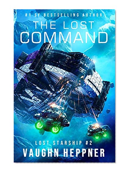 The Lost Command (Lost Starship Series Book 2)