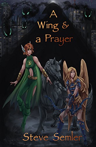 A Wing and a Prayer (Venture City Novels)