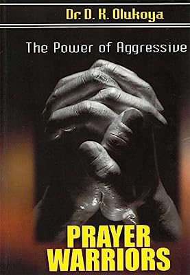 The Power of Aggressive Prayer Warriors