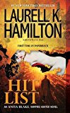 Hit List : An Anita Blake, Vampire Hunter Novel