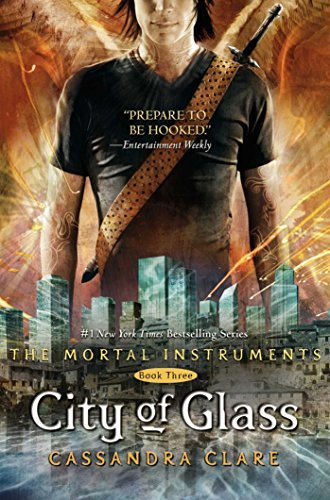 City Of Glass: Mortal Instruments, Book 3