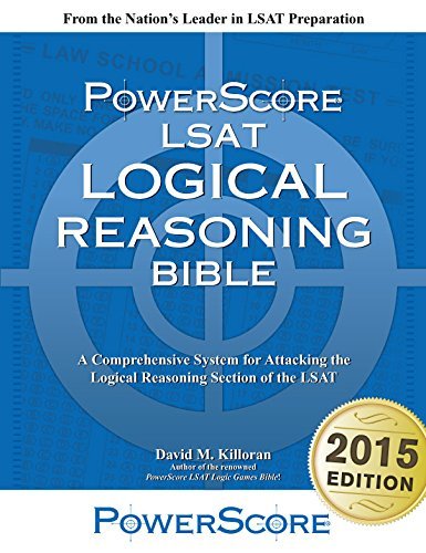 [(The Powerscore LSAT Logical Reasoning Bible)] [Author: David M Killoran] published on (November, 2014)