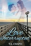 Love Interrupted: A Sweet Christian Romance
