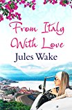 From Italy With Love: A gorgeous escapist summer read for women!