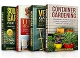 Gardening: 4 in 1 Masterclass: Book 1: Container Gardening + Book 2: Vertical Gardening + Book 3: Urban Homesteading + Book 4: Square foot Gardening