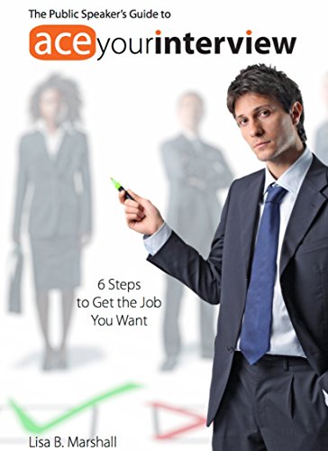 Ace Your Interview: Six Steps to Get the Job You Want