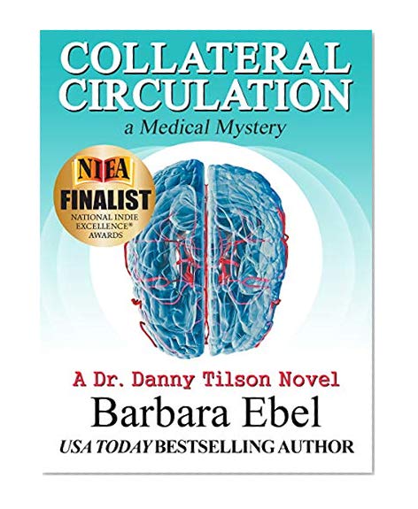 Collateral Circulation: a Medical Mystery (A Dr. Danny Tilson Novel Book 3)