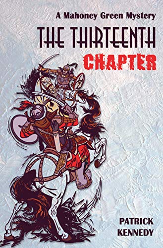 The 13th Chapter (A Mahoney Green Mystery) (Hippo Graded Readers)