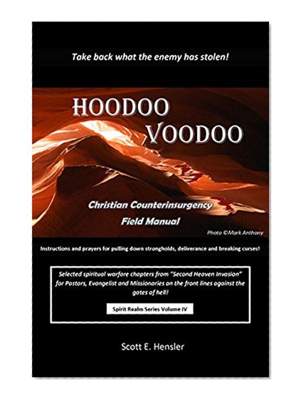 HooDoo VooDoo: Christian Counterinsurgency Filed Manual (Spirit Realm Series Book 4)
