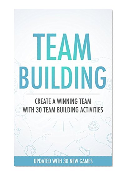 Team Building Activities - How to create a winning team with activities (Team Building Activities, Team Building, Team Building Games, TeamWork)
