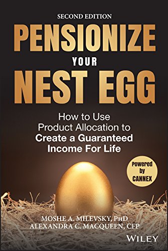 Book Cover Pensionize Your Nest Egg: How to Use Product Allocation to Create a Guaranteed Income for Life